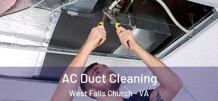 AC Duct Cleaning West Falls Church - VA