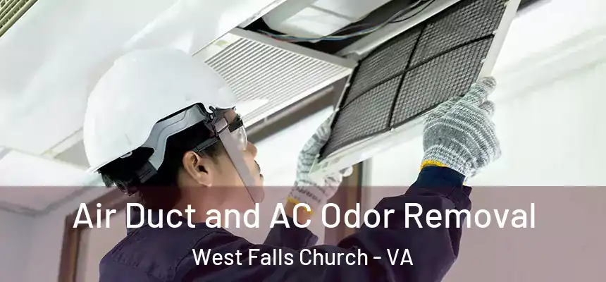  Air Duct and AC Odor Removal West Falls Church - VA