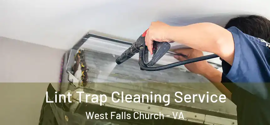  Lint Trap Cleaning Service West Falls Church - VA